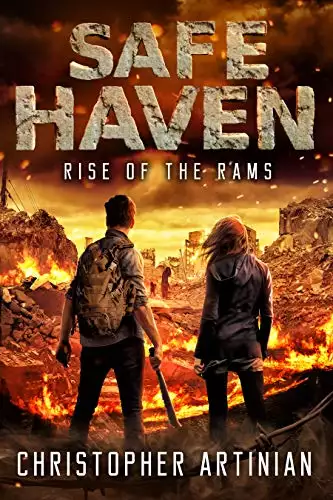 Safe Haven - Rise of the RAMs: Book 1 of the Post-Apocalyptic Zombie Horror series