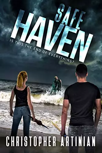 Safe Haven - Is This the End of Everything?: Book 6 of the Post-Apocalyptic Zombie Horror series