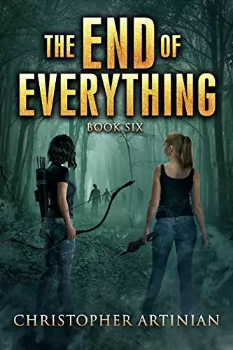The End of Everything: Book 6