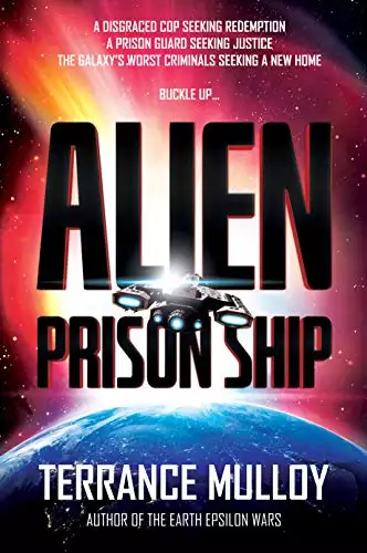 ALIEN PRISON SHIP: A Sci Fi Action Thriller
