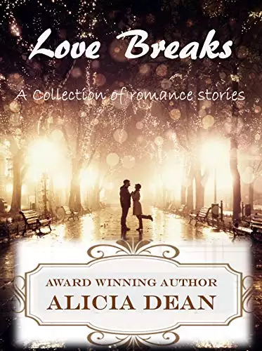 Love Breaks: A Collection of Romance Stories