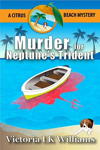 Murder For Neptune's Trident...A Citrus Beach Mystery