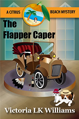 The Flapper Caper: A Citrus Beach Mystery
