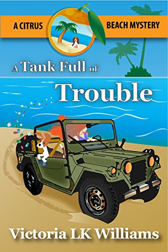 A Tank Full of Trouble: A Citrus Beach Mystery