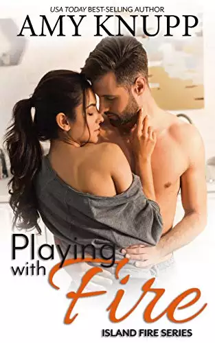 Playing with Fire: A Friends-to-Lovers Firefighter Romance