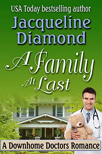 A Family At Last: A Downhome Doctors Romance