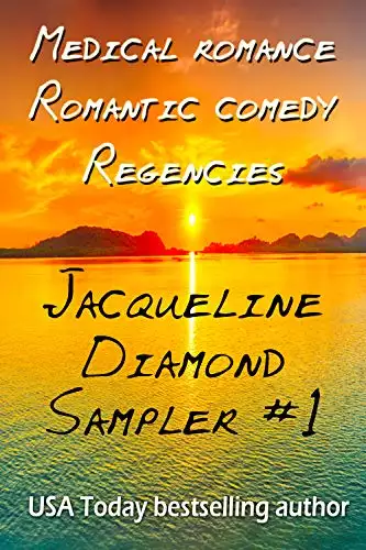Jacqueline Diamond Sampler #1: Medical Romance, Romantic Comedy, Regencies