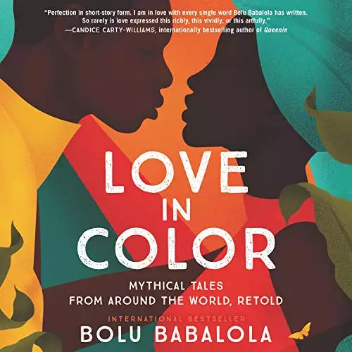 Love in Color: Mythical Tales from Around the World, Retold