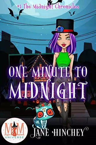 One Minute to Midnight: Magic and Mayhem Universe