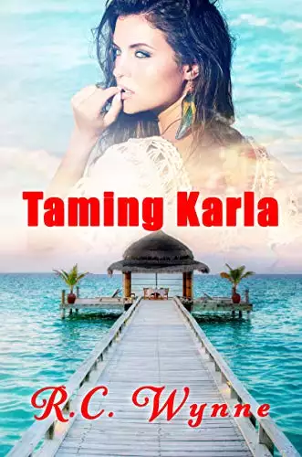 Taming Karla: A Steamy Romance