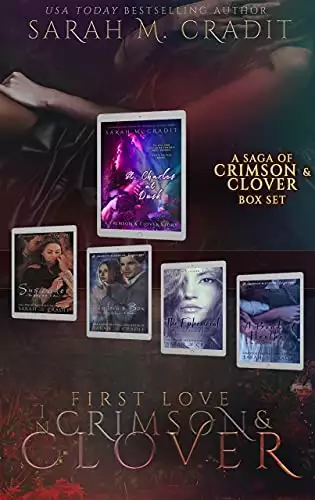 First Love: A Saga of Crimson & Clover Boxed Set: A New Orleans Witches Family Saga