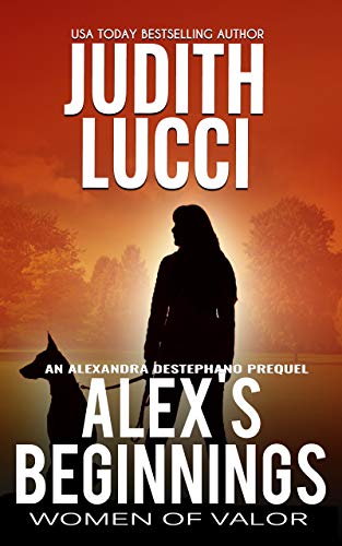 Alex's Beginnings: An Alexandra Destephano Prequel