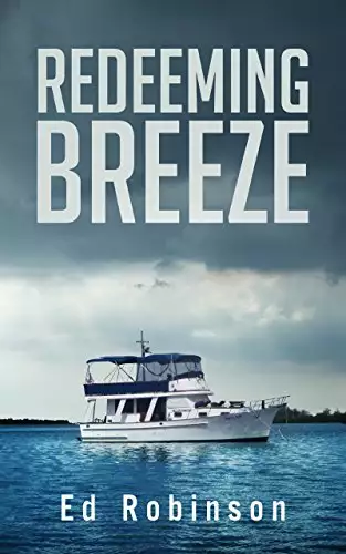 Redeeming Breeze: A Trawler Trash Novel