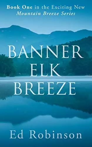 Banner Elk Breeze: A Mountain Breeze Novel