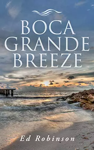 Boca Grande Breeze: A Bluewater Breeze Novel