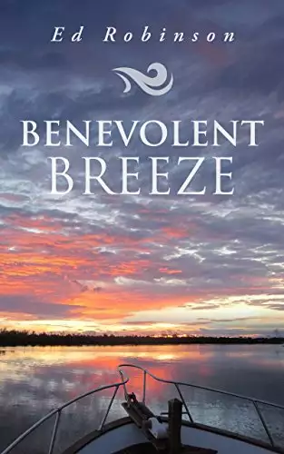 Benevolent Breeze: A Trawler Trash Novel