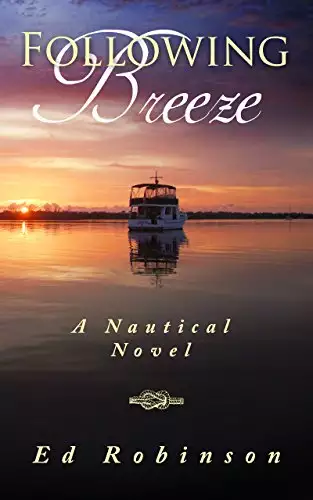 Following Breeze: A Trawler Trash Novel