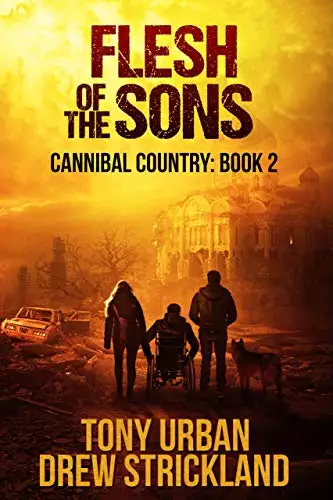 Flesh of the Sons: A Post Apocalyptic Thriller