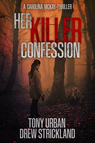 Her Killer Confession: An unputdownable and gripping psychological crime thriller