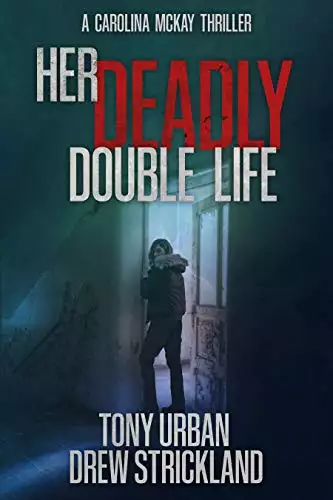 Her Deadly Double Life: A gripping psychological crime thriller with a jaw dropping twist