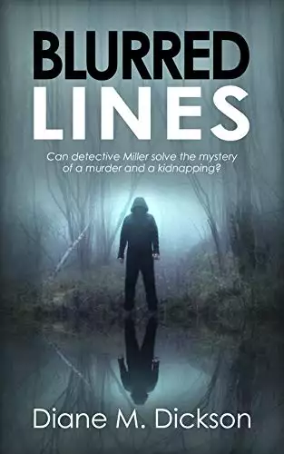BLURRED LINES: Can detective Miller solve the mystery of a murder and a kidnapping?