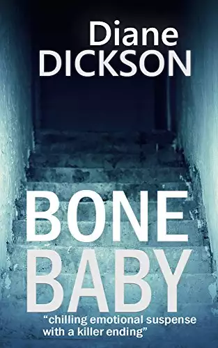 BONE BABY: chilling emotional suspense with a killer ending