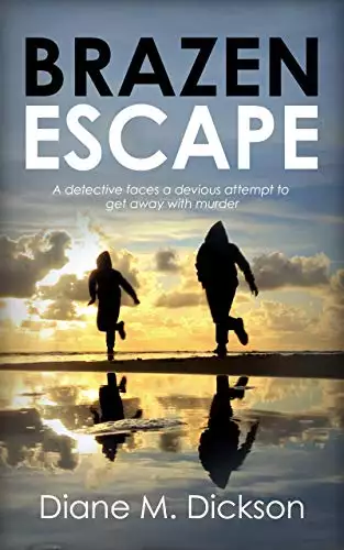 BRAZEN ESCAPE: a detective faces a devious attempt to get away with murder