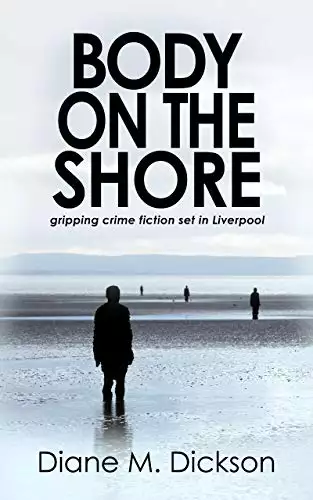 Body on the Shore: gripping crime fiction set in Liverpool