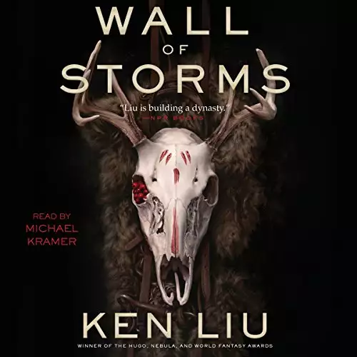 The Wall of Storms: The Dandelion Dynasty, Book 2