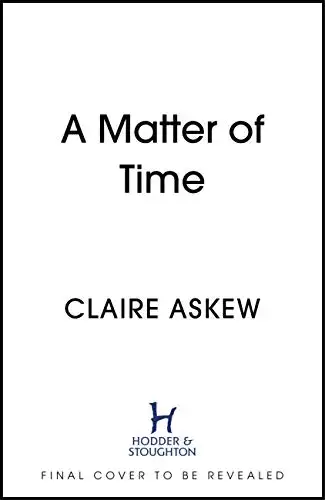 A Matter of Time: From the Shortlisted CWA Gold Dagger Author