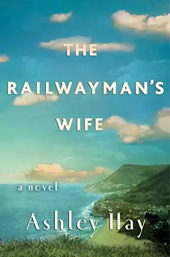 The Railwayman's Wife: A Novel