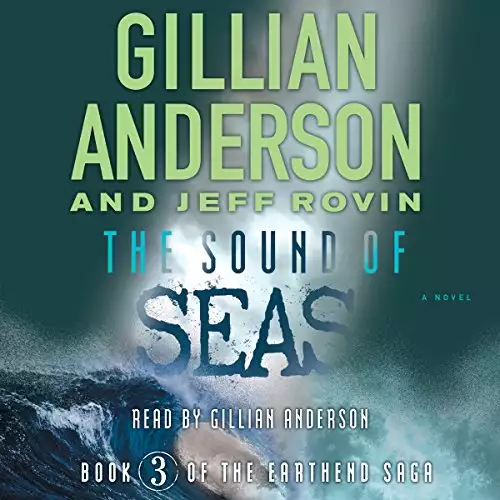 The Sound of Seas: The EarthEnd Saga, Book 3