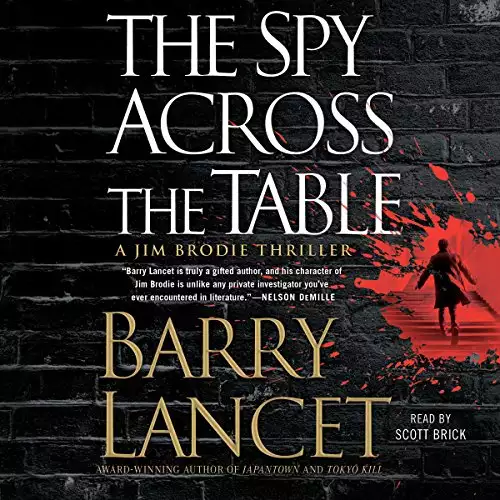 The Spy Across the Table: A Jim Brodie Thriller