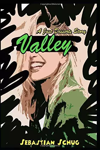 Valley: A Just Desserts Story