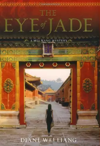 The Eye of Jade: A Mei Wang Mystery