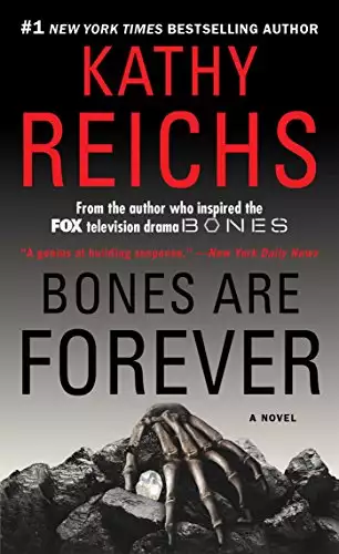 Bones Are Forever: A Novel