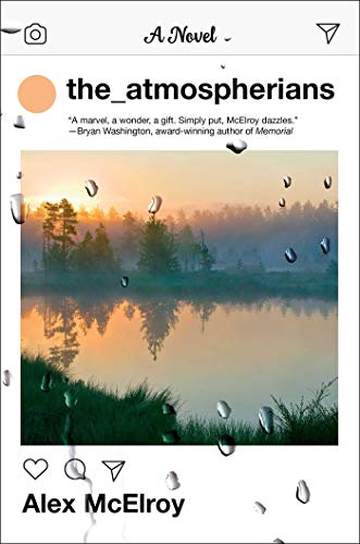 The Atmospherians: A Novel