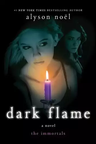 Dark Flame: A Novel