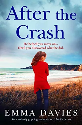 After the Crash: An absolutely unputdownable and heart-wrenching page-turner