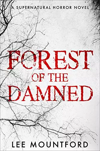 Forest of the Damned: Book 3 in the Supernatural Horror Series