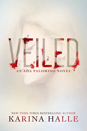 Veiled: An Ada Palomino Novel