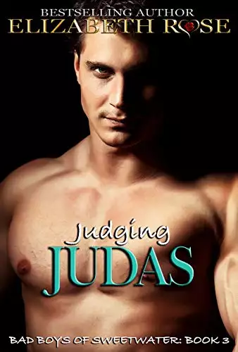 Judging Judas: Bad Boys of Sweetwater