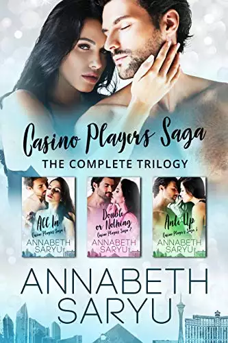 The Casino Players Saga Trilogy: A steamy second chance romance