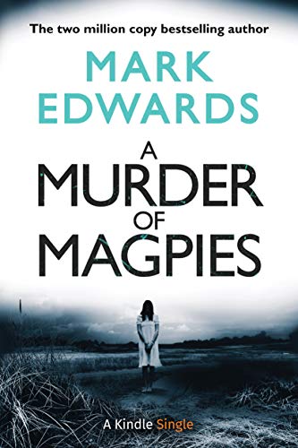 A Murder of Magpies: A Short Sequel to The Magpies