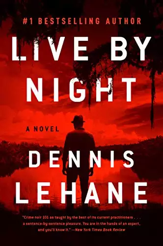 Live by Night: A Novel