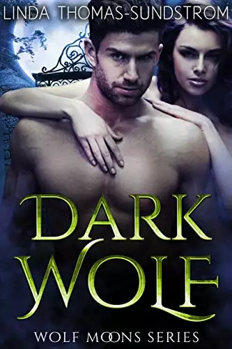 Dark Wolf: A Wolf Moons paranormal romance short story