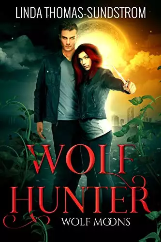 Wolf Hunter: A Wolf Moons standalone novel