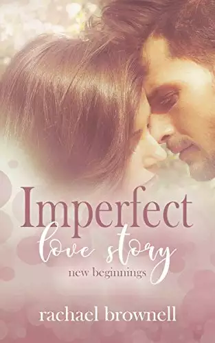 Imperfect Love Story: New Beginnings