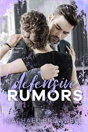 Defensive Rumors: A Dixon Family Novel