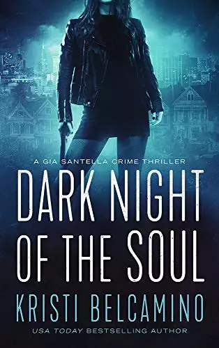 Dark Night of the Soul: A Vigilante Justice Crime Thriller